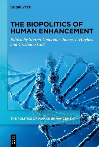 The Biopolitics of Human Enhancement