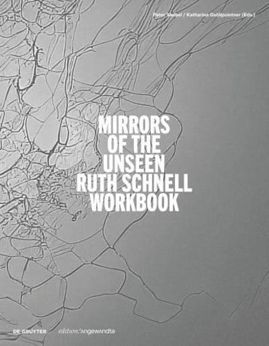 Ruth Schnell - Mirrors of the Unseen