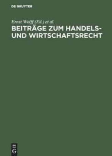 Beiträge Zum Handels- Und Wirtschaftsrecht