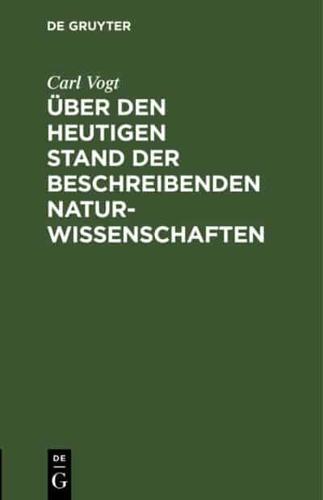 Über den heutigen Stand der beschreibenden Naturwissenschaften