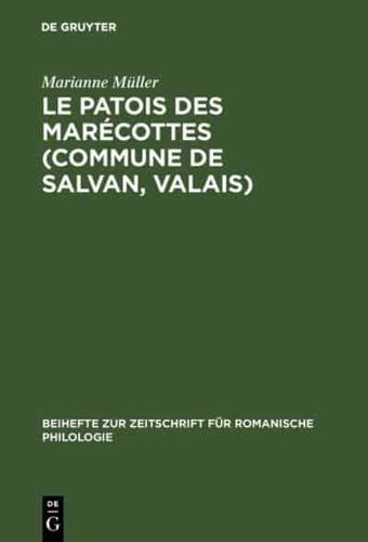 Le Patois Des Marécottes (Commune De Salvan, Valais)