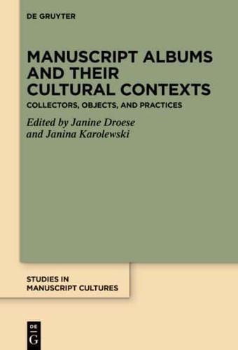 Manuscript Albums and Their Cultural Contexts