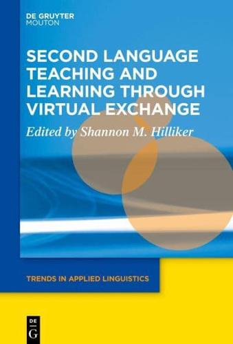 Second Language Teaching and Learning Through Virtual Exchange