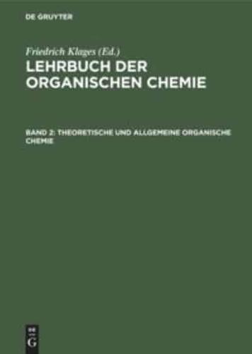 Theoretische und allgemeine organische Chemie