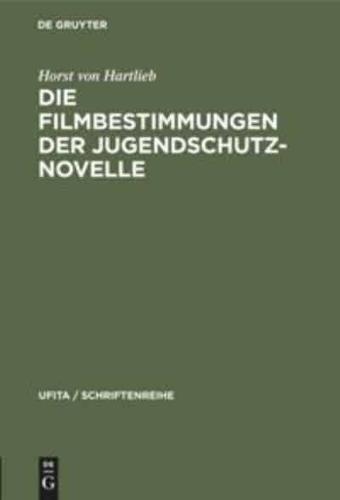 Die Filmbestimmungen der Jugendschutznovelle