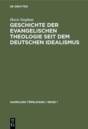 Geschichte Der Evangelischen Theologie Seit Dem Deutschen Idealismus