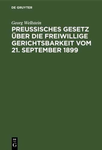 Preußisches Gesetz über die freiwillige Gerichtsbarkeit vom 21. September 1899