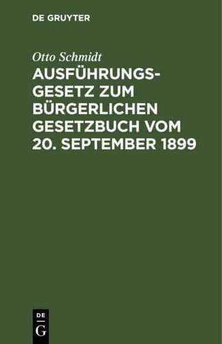 Ausführungsgesetz zum Bürgerlichen Gesetzbuch vom 20. September 1899