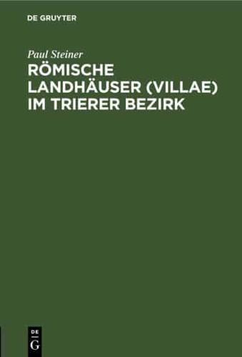 Römische Landhäuser (Villae) Im Trierer Bezirk