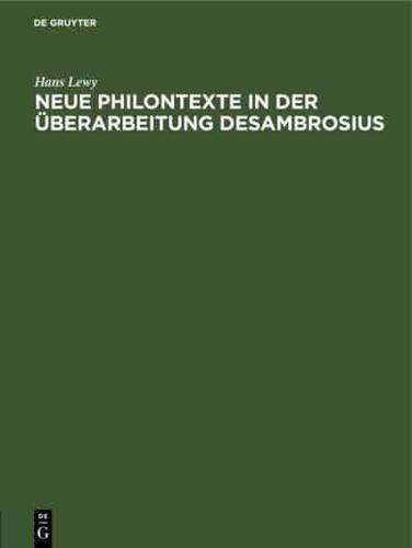 Neue Philontexte in der Überarbeitung Desambrosius