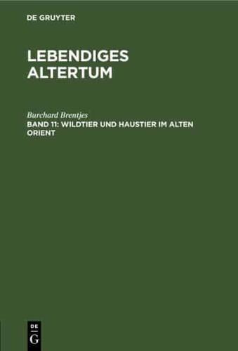 Wildtier und Haustier ım Alten Orient