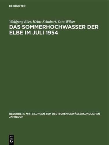 Das Sommerhochwasser Der Elbe Im Juli 1954