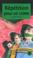 REPETITION POUR UN CRIME