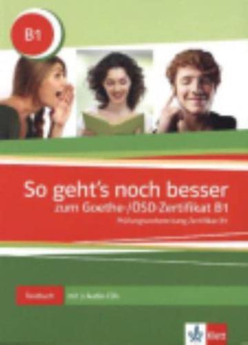 So Geht's Noch Besser Zum Goethe-/OSD-Zertifikat B1