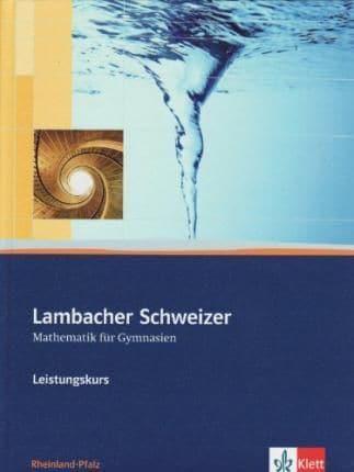 Lambacher Schweizer. 11.-13. Schuljahr. Schülerbuch Leistungskurs und CD-ROM. Rheinland-Pfalz