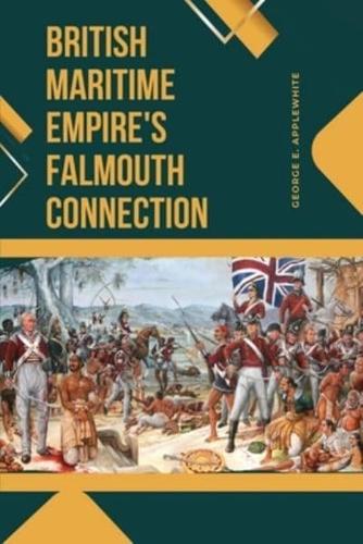 British Maritime Empire's Falmouth Connection