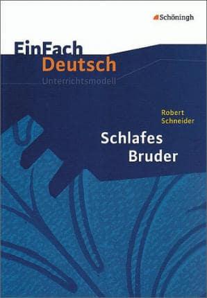 Schneider, R: Schlafes Bruder/EinFach Dt. Unterrichtsmodelle