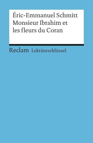 Monsieur Ibrahim et les fleurs du Coran. Lektüreschlüsssel für Schüler