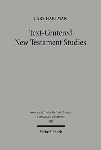 Text-Centered New Testament Studies