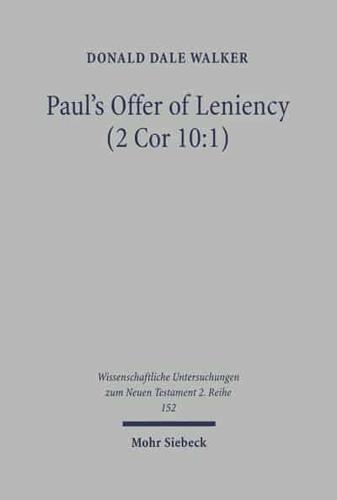 Paul's Offer of Leniency (2 Cor 10:1)