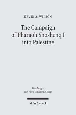 The Campaign of Pharaoh Shoshenq I Into Palestine