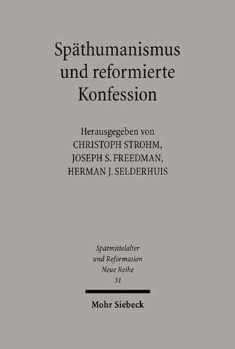 Spathumanismus Und Reformierte Konfession