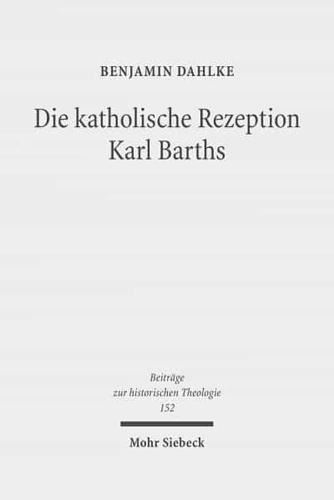 Die Katholische Rezeption Karl Barths