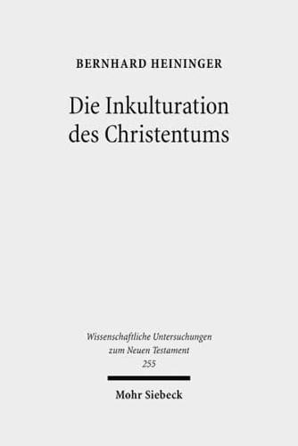 Die Inkulturation Des Christentums