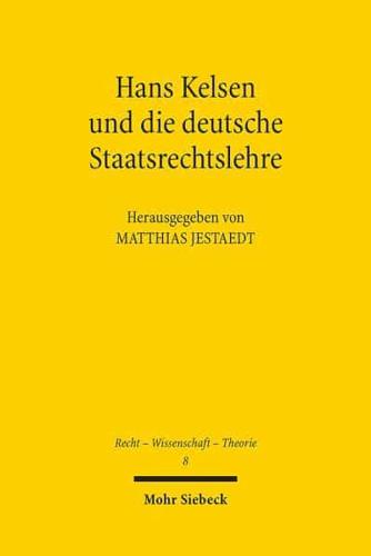Hans Kelsen Und Die Deutsche Staatsrechtslehre