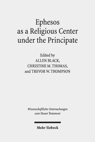 Ephesos as a Religious Center Under the Principate