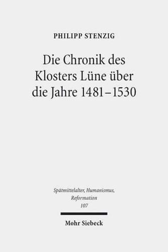 Die Chronik Des Klosters Lune Uber Die Jahre 1481-1530