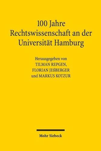 100 Jahre Rechtswissenschaft an Der Universitat Hamburg