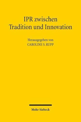 IPR Zwischen Tradition Und Innovation