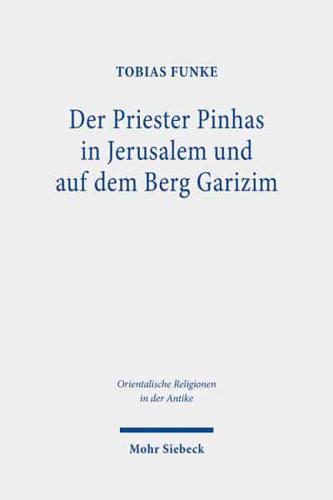 Priester Pinhas in Jerusalem Und Auf Dem Berg Garizim