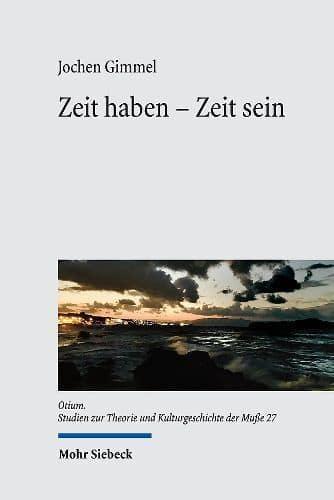 Zeit Haben - Zeit Sein