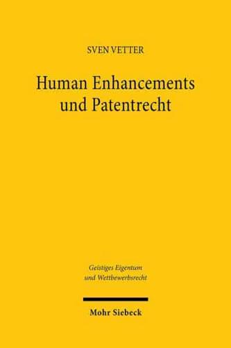 Human Enhancements Und Patentrecht