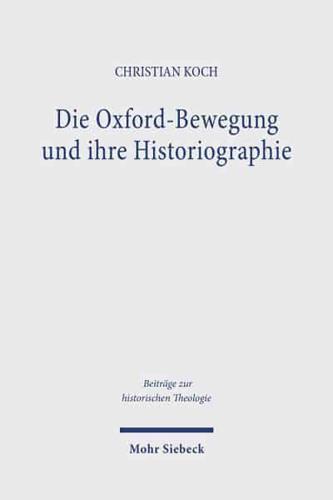 Die Oxford-Bewegung Und Ihre Historiographie