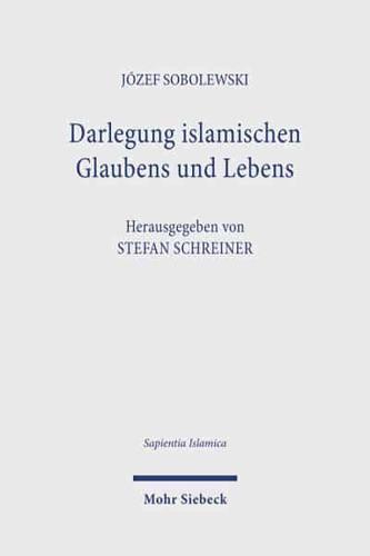 Darlegung Islamischen Glaubens Und Lebens: Eine Anleitung Zu Religiöser Unterweisung