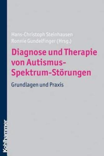 Diagnose Und Therapie Von Autismus-Spektrum-Storungen