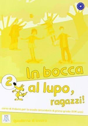 In bocca al lupo - ragazzi! 2. Übungsheft