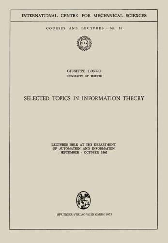 Selected Topics in Information Theory