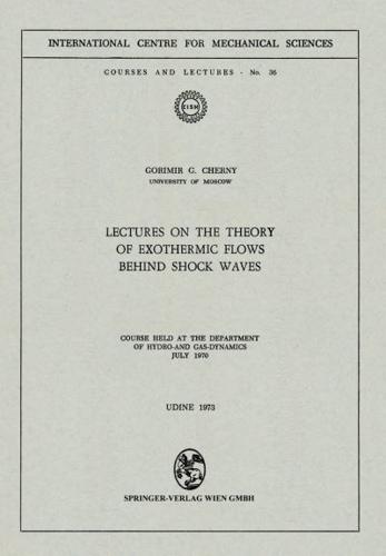 Lectures on the Theory of Exothermic Flows Behind Shock Waves