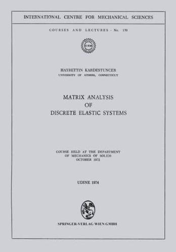 Matrix Analysis of Discrete Elastic Systems
