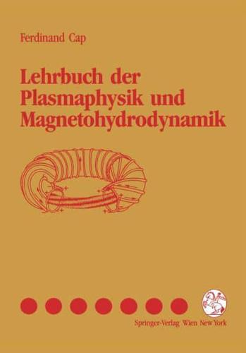 Lehrbuch Der Plasmaphysik Und Magnetohydrodynamik