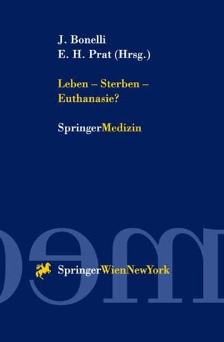 Leben — Sterben — Euthanasie?