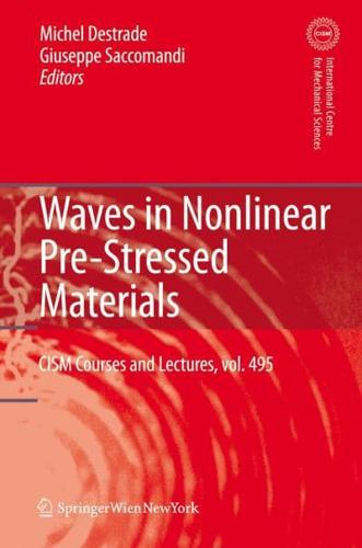 Waves in Nonlinear Pre-Stressed Materials