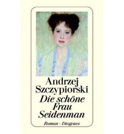 Die Schoene Frau Seidenmann