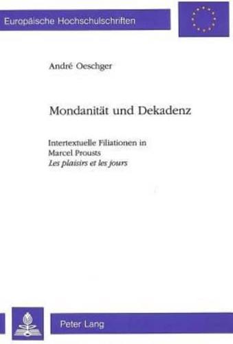 Mondanitat Und Dekadenz