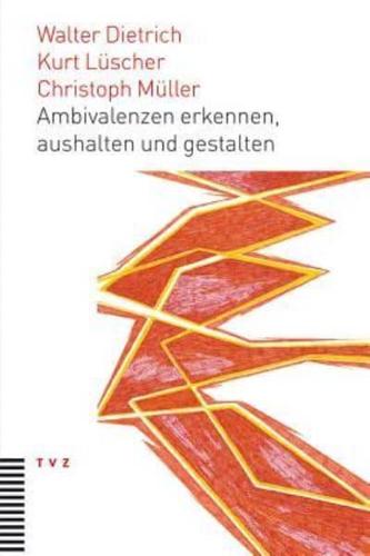 Ambivalenzen Erkennen, Aushalten Und Gestalten