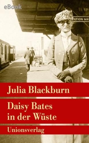 Daisy Bates in Der Wuste